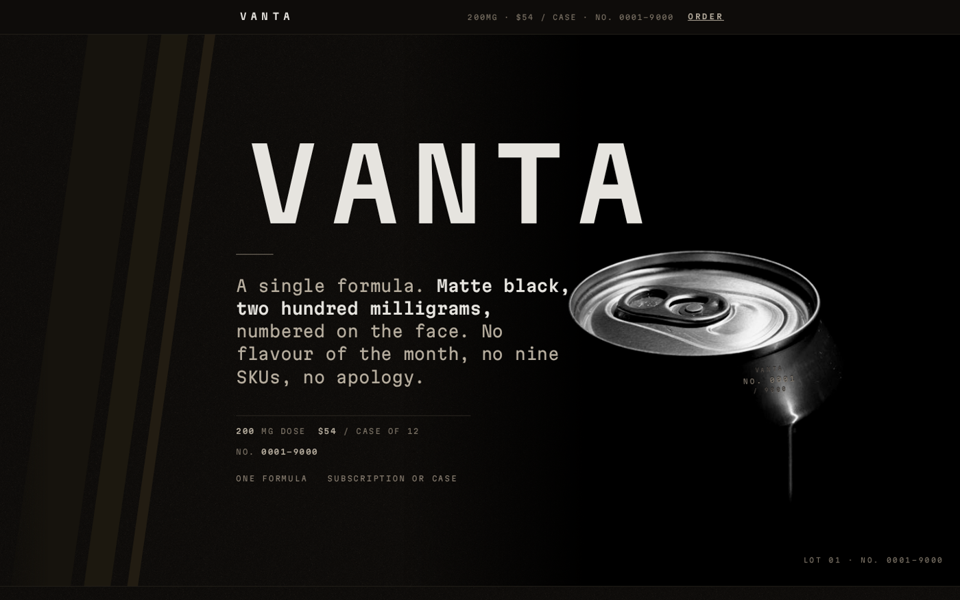 The converged inhabited-design landing page for the same energy-drink brief: a matte-black surface, an outsized 'VANTA' wordmark, the line 'A single formula. Matte black, two hundred milligrams, numbered on the face,' and a machined can-lid with a serial struck into the metal.